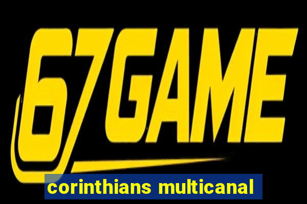 corinthians multicanal